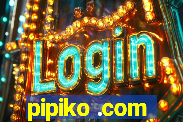 pipiko .com